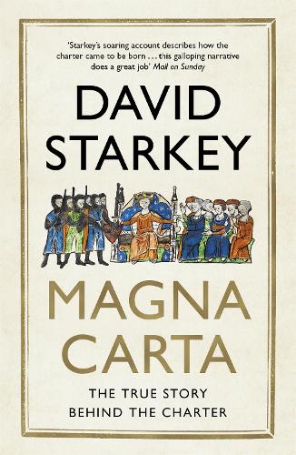 Паперова книга «Magna Carta: The True Story Behind the Charter», автор Девід Старкі - фото №1