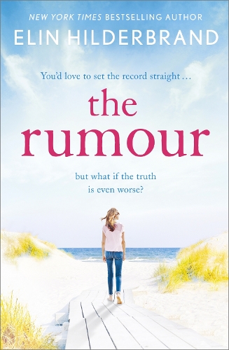 Бумажная книга «The Rumour: From the bestselling author of THE PERFECT COUPLE», автор Элин Хильдербранд - фото №1