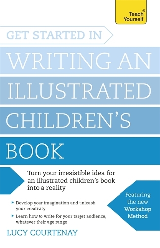 Бумажная книга «Get Started in Writing an Illustrated Children's Book: Design, develop and write illustrated children's books for kids of all ages», автор Люси Кортеней - фото №1
