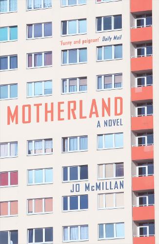 Бумажная книга «Motherland: A Novel», автор Джо Макмиллан - фото №1
