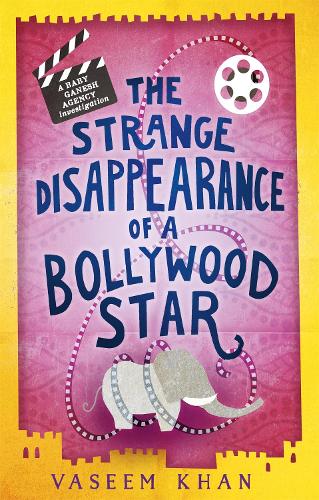Бумажная книга «The Strange Disappearance of a Bollywood Star: Baby Ganesh Agency Book 3», автор Васим Хан - фото №1