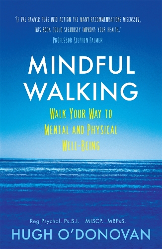 Паперова книга «Mindful Walking: Walk Your Way to Mental and Physical Well-Being», автор Х'ю О'Донован - фото №1