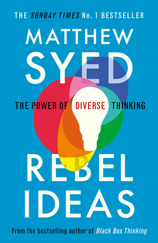 Паперова книга «Rebel Ideas: The Power of Diverse Thinking», автор Метью Саєд - фото №1