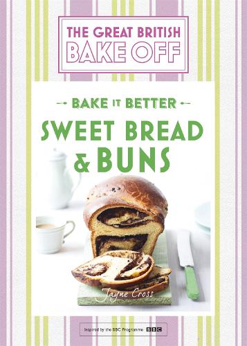 Бумажная книга «Great British Bake Off – Bake it Better (No.7): Sweet Bread & Buns», автор Линда Коллистер - фото №1
