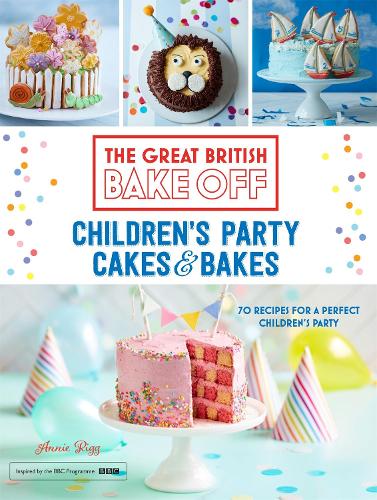 Паперова книга «Great British Bake Off: Children's Party Cakes & Bakes», автор Енні Рігг - фото №1