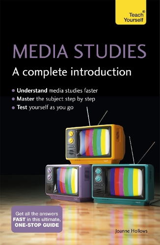 Паперова книга «Media Studies: A Complete Introduction: Teach Yourself», автор Джоанна Холлоуз - фото №1