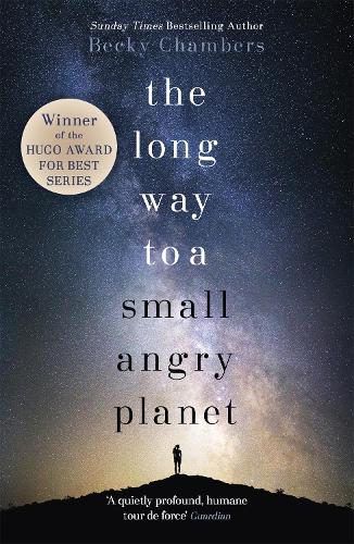 Паперова книга «The Long Way to a Small, Angry Planet: the most hopeful, charming and cosy novel to curl up with», автор Беккі Чемберс - фото №1
