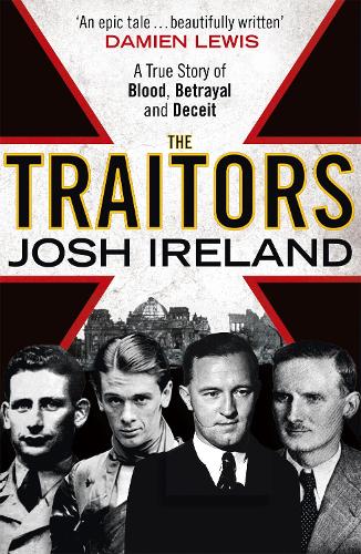 Паперова книга «The Traitors: A True Story of Blood, Betrayal and Deceit», автор Джош Айрленд - фото №1