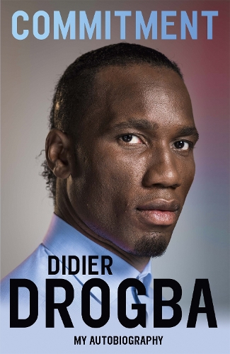 Бумажная книга «Commitment: My Autobiography», автор Дидье Дрогба - фото №1