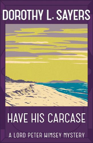 Бумажная книга «Have His Carcase: The best murder mystery series you'll read in 2022», автор Дороти Л. Сэйерс - фото №1