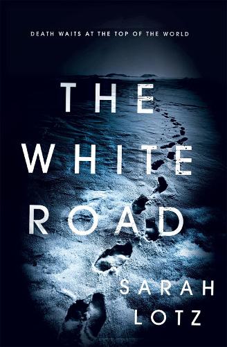 Бумажная книга «The White Road», автор Сара Лотц - фото №1