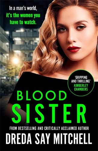 Паперова книга «Blood Sister: Dark, gritty and unputdownable (Flesh and Blood Series Book One)», автор Дреда Сей Мітчелл - фото №1