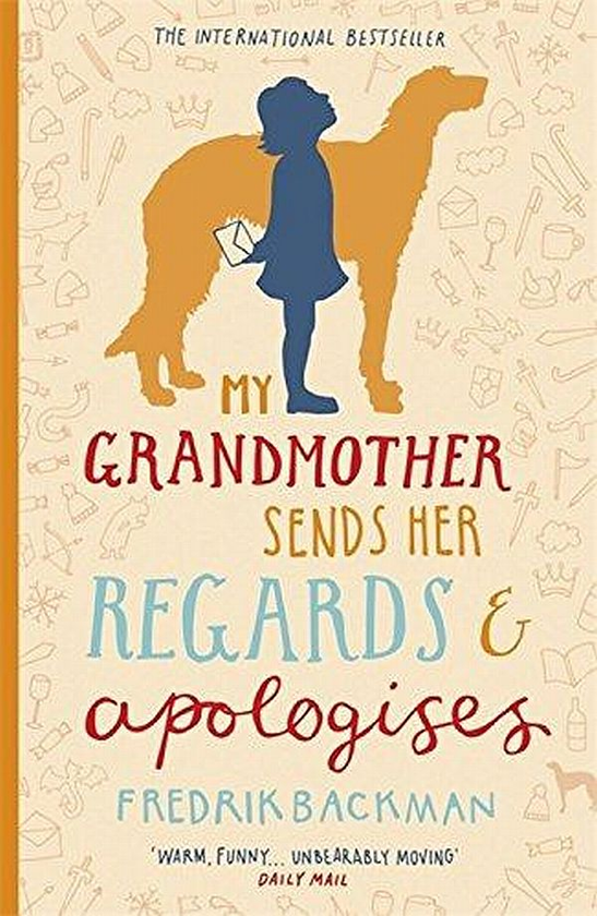 Бумажная книга «My Grandmother Sends Her Regards and Apologises», автор Фредрик Бакман - фото №1