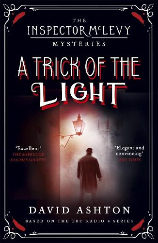 Паперова книга «A Trick of the Light: An Inspector McLevy Mystery 3», автор Девід Ештон - фото №1