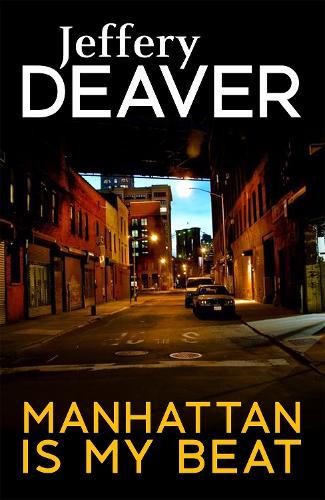 Бумажная книга «Manhattan Is My Beat», автор Джеффри Дивер - фото №1