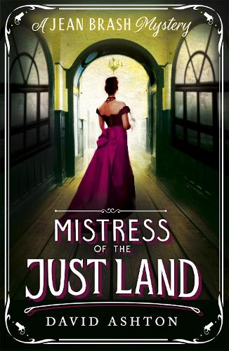 Бумажная книга «Mistress of the Just Land: A Jean Brash Mystery 1», автор Дэвид Эштон - фото №1