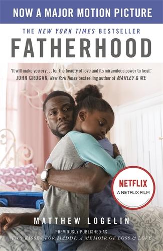Паперова книга «Fatherhood: Now a Major Motion Picture on Netflix», автор Метт Логелін - фото №1