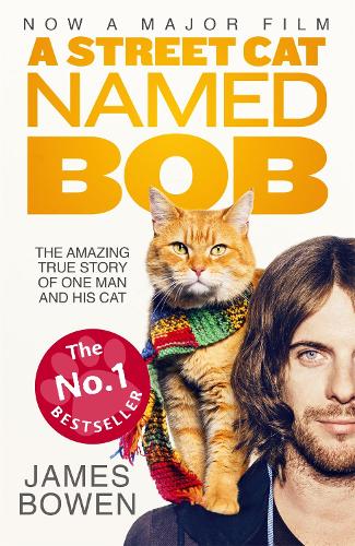 [object Object] «A Street Cat Named Bob: How one man and his cat found hope on the streets», автор Джеймс Бовен - фото №1