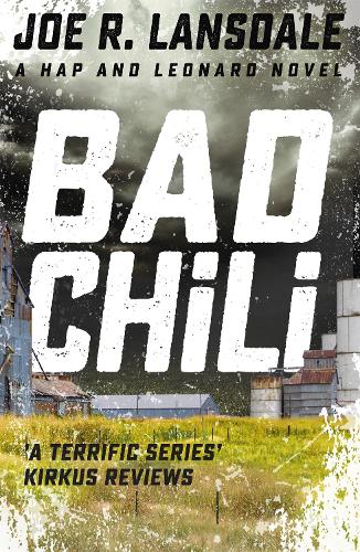 Бумажная книга «Bad Chili: Hap and Leonard Book 4», автор Джо Р. Лэнсдейл - фото №1