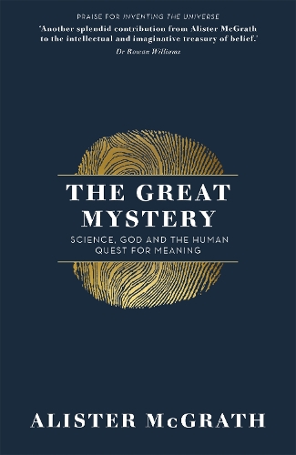 Паперова книга «The Great Mystery: Science, God and the Human Quest for Meaning», автор Алістер Е. МакГрат - фото №1