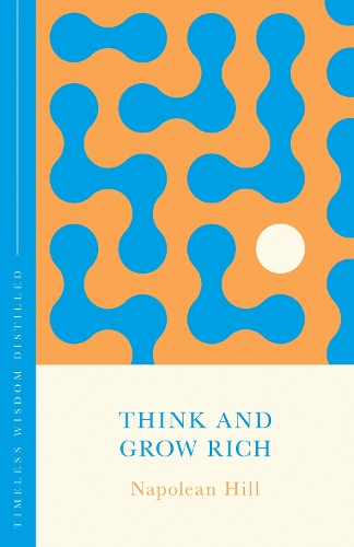 Паперова книга «Think and Grow Rich (The Concise Classic): Timeless Wisdom Distilled», автор Наполеон Гілл - фото №1