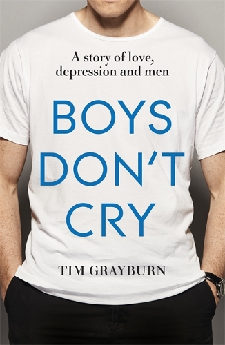 Бумажная книга «Boys Don't Cry: Why I hid my depression and why men need to talk about their mental health», автор Тим Грейберн - фото №1
