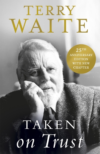 Бумажная книга «Taken on Trust: 25th Anniversary Edition», автор Терри Уэйт - фото №1
