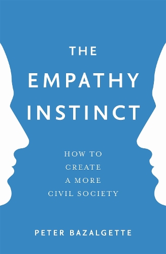 Паперова книга «The Empathy Instinct: How to Create a More Civil Society», автор Пітер Базальгетт - фото №1