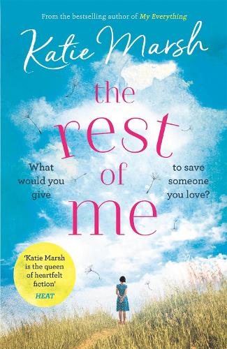 Паперова книга «The Rest of Me: the uplifting new novel from the bestselling author of My Everything: the unmissable uplifting novel from the bestselling author of My Everything», автор Кеті Марш - фото №1