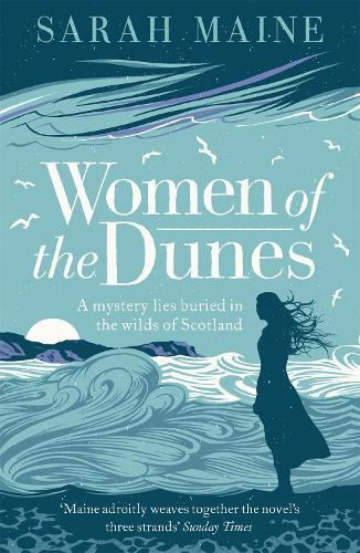 Бумажная книга «Women of the Dunes: A spellbinding and beautiful historical novel perfect for fans of Kate Morton», автор Сара Мейн - фото №1