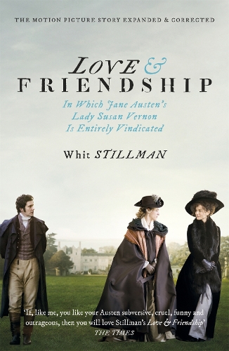 Бумажная книга «Love & Friendship: In Which Jane Austen's Lady Susan Vernon is Entirely Vindicated - Now a Whit Stillman film», автор Уит Стиллман - фото №1