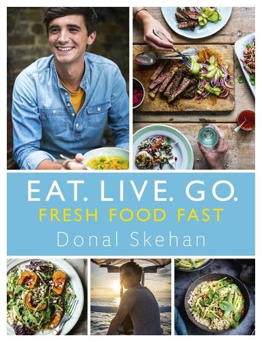 Бумажная книга «Eat. Live. Go - Fresh Food Fast», автор Донал Скехан - фото №1