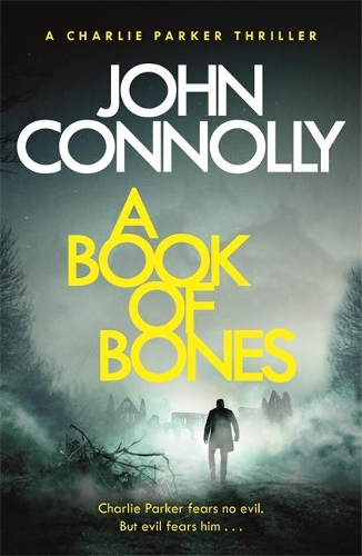 Паперова книга «A Book of Bones: A Charlie Parker Thriller: 17.  From the No. 1 Bestselling Author of THE WOMAN IN THE WOODS», автор Джон Конноллі - фото №1