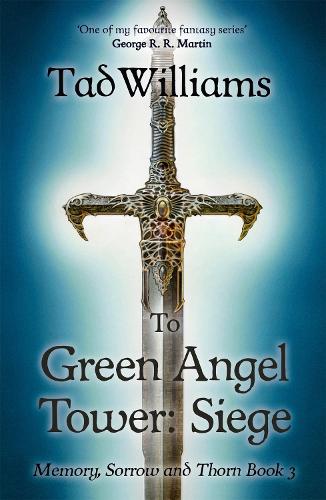 Паперова книга «To Green Angel Tower: Siege: Memory, Sorrow & Thorn Book 3», автор Тед Вiльямс - фото №1