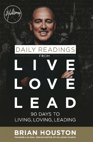 Бумажная книга «Daily Readings from Live Love Lead: 90 Days to Living, Loving, Leading», автор Брайан Хьюстон - фото №1
