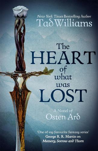 Бумажная книга «The Heart of What Was Lost: A Novel of Osten Ard», автор Тэд Уильямс - фото №1