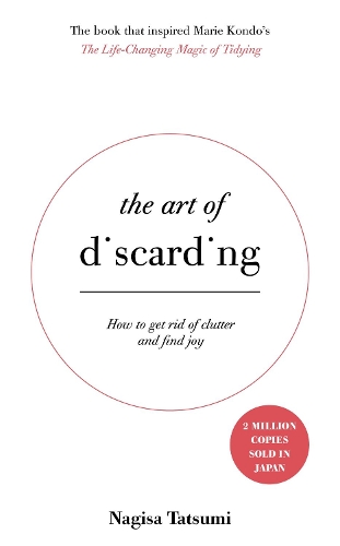 Паперова книга «The Art of Discarding: How to get rid of clutter and find joy», автор Нагіса Тацумі - фото №1
