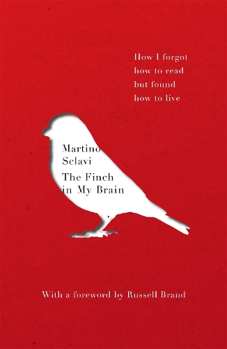 Бумажная книга «The Finch in My Brain: How I forgot how to read but found how to live», автор Мартино Склави - фото №1