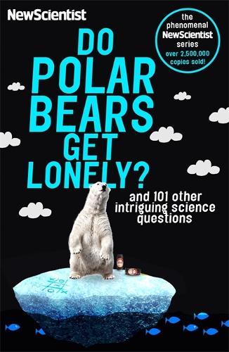 Бумажная книга «Do Polar Bears Get Lonely?: And 101 Other Intriguing Science Questions», автор New Scientist - фото №1