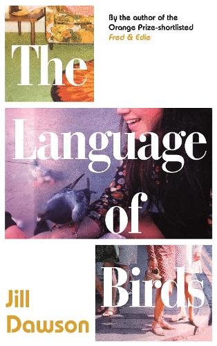 Бумажная книга «The Language of Birds: the novel inspired by the Lord Lucan affair», автор Джил Доусон - фото №1
