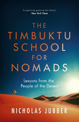 Бумажная книга «The Timbuktu School for Nomads: Lessons from the People of the Desert», автор Николас Джаббер - фото №1