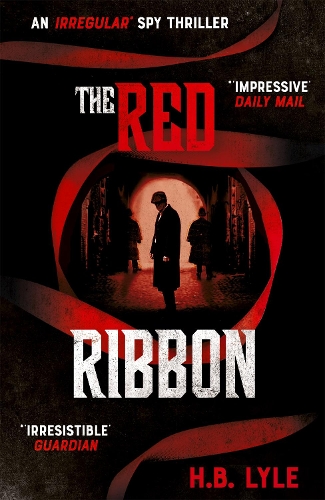 Бумажная книга «The Red Ribbon: An utterly thrilling spy novel for fans of Sherlock Holmes, with twists you won't see coming», автор Х.Б. Лайл - фото №1