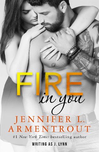 Паперова книга «Fire In You: Volume Six», авторів Дж. Лінн, Дженніфер Л. Арментраут - фото №1