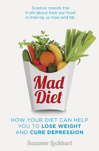 Бумажная книга «Mad Diet: Easy steps to lose weight and cure depression», автор Сюзанна Локхарт - фото №1