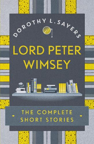 Бумажная книга «Lord Peter Wimsey: The Complete Short Stories» - фото №1
