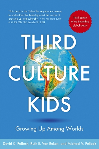 Паперова книга «Third Culture Kids: The Experience of Growing Up Among Worlds: The original, classic book on TCKs», авторів Девід К. Поллок, Майкл В. Поллок, Рут Е. Ван Рекен - фото №1