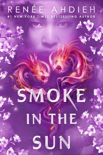 Бумажная книга «Smoke in the Sun: Final novel of the Flame in the Mist YA fantasy series by New York Times bestselling author», автор Рене Ахдие - фото №1