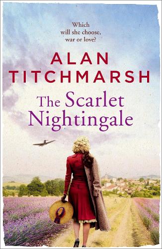 Бумажная книга «The Scarlet Nightingale: A thrilling wartime love story, perfect for fans of Kate Morton and Tracy Rees», автор Алан Титчмарш - фото №1