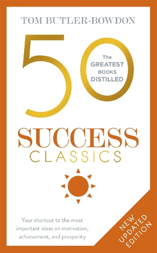 Бумажная книга «50 Success Classics: Your shortcut to the most important ideas on motivation, achievement, and prosperity», автор Том Батлер-Боудон - фото №1