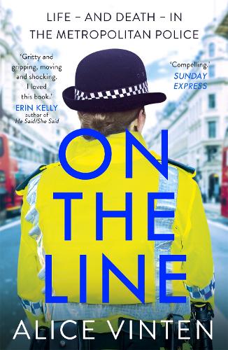 Паперова книга «On the Line: Life – and death – in the Metropolitan Police», автор Еліс Вінтен - фото №1